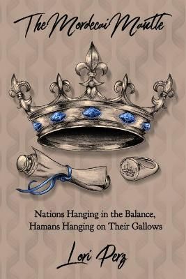 The Mordecai Mantle By Haley Perz 9781734799118 (Paperback)