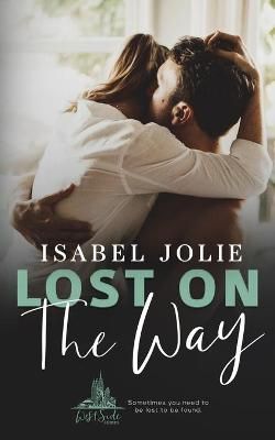 Lost on the Way By Isabel Jolie 9781734849783 (Paperback)