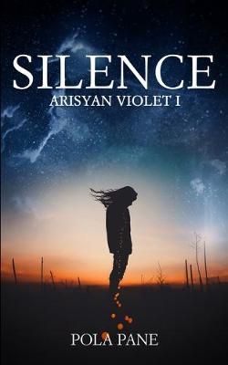 Silence By Pola Pane 9781734860627 (Paperback)