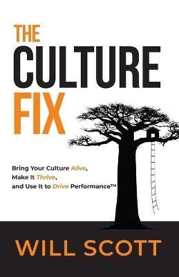 The Culture Fix By Will Scott 9781734885309 (Paperback)