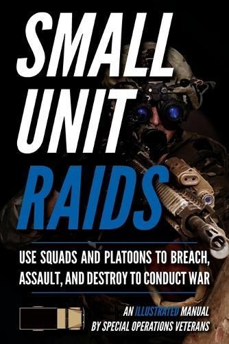 Small Unit Raids By Matthew Luke 9781734888010 (Paperback)
