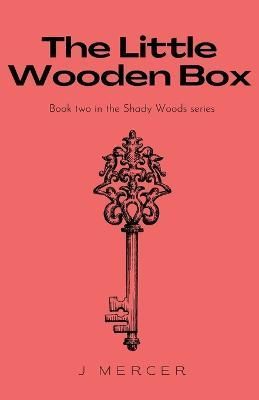 The Little Wooden Box By J Mercer 9781734888355 (Paperback)