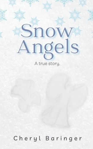 Snow Angels By Cheryl Baringer 9781734896879 (Paperback)