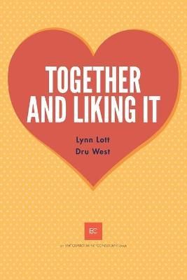 Together and Liking It By West, Dru 9781734909524 (Paperback)