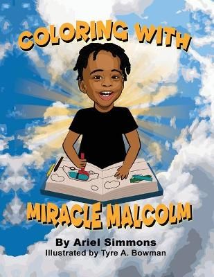 Miracle Malcolm Coloring Book By Ariel Simmons 9781734916966