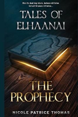 Tales of Elhaanai By Nicole Patrice Thomas 9781734919257 (Paperback)