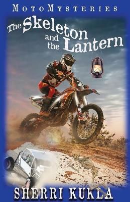 Skeleton and the Lantern By Kukla 9781734948400 (Paperback)