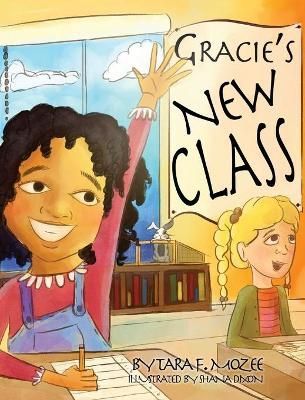 Gracie's New Class By Mozee 9781734952766 (Hardback)