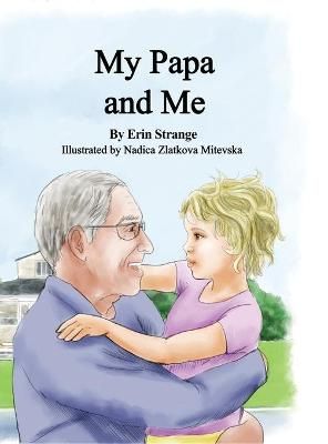 My Papa and Me By Strange 9781734957532 (Hardback)