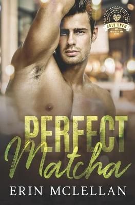 Perfect Matcha By Erin McLellan 9781735004945 (Paperback)