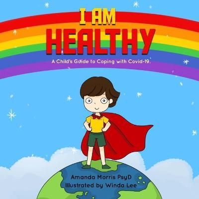 I Am Healthy By Amanda Morris Psyd (author), Winda Lee (illustrator)