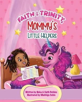 Faith & Trinity, Mommy's Little Helpers By Neka Perkins 9781735017730
