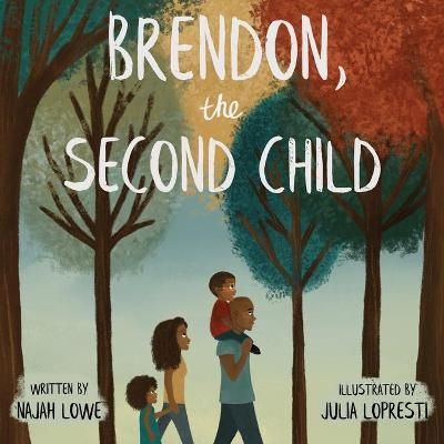 Brendon, the Second Child By Lowe 9781735021201 (Paperback)
