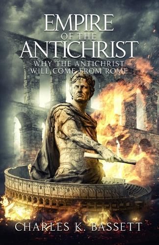 Empire of the Antichrist By Bassett 9781735040288 (Paperback)