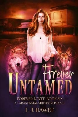 Forever Untamed By L J Hawke 9781735047959 (Paperback)