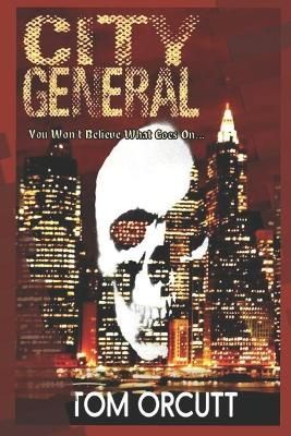 City General By Tom Orcutt 9781735048505 (Paperback)