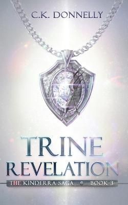 Trine Revelation By C K Donnelly 9781735051895 (Paperback)