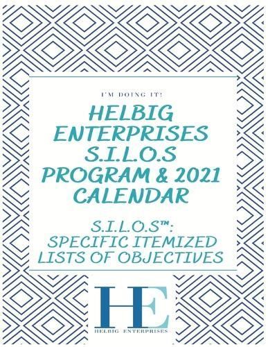 Seize This Day S.I.L.O.S Program and 2021 Calendar By Helbig