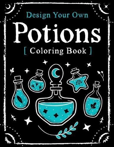 Design Your Own Potions By Grammens 9781735056050 (Paperback)