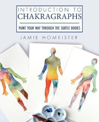 Introduction to Chakragraphs By Homeister 9781735072692 (Paperback)