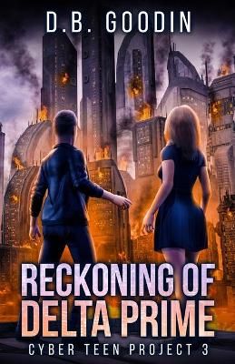 Reckoning of Delta Prime By Goodin, D. B. 9781735073644 (Paperback)