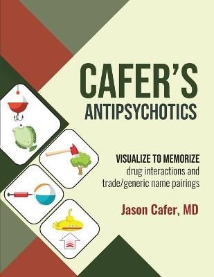 Cafer's Antipsychotics By Cafer 9781735090115 (Paperback)