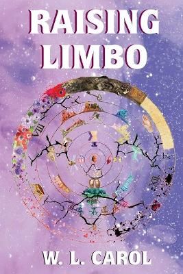 Raising Limbo By Carol, W. L. 9781735096544 (Paperback)
