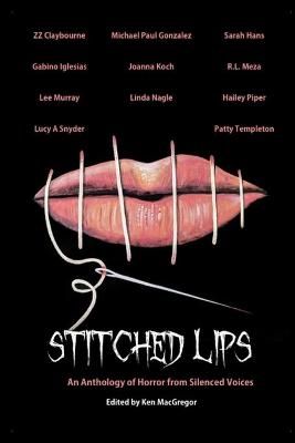 Stitched Lips By MacGregor 9781735123349 (Paperback)