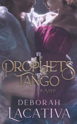 Prophets Tango By Lacativa 9781735143439 (Paperback)