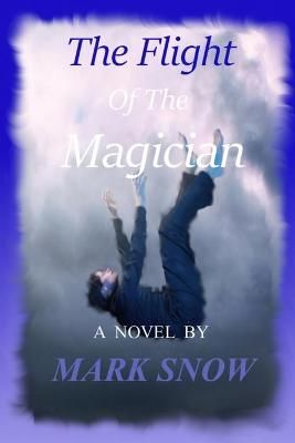 The Flight of The Magician 9781735157221 (Paperback)
