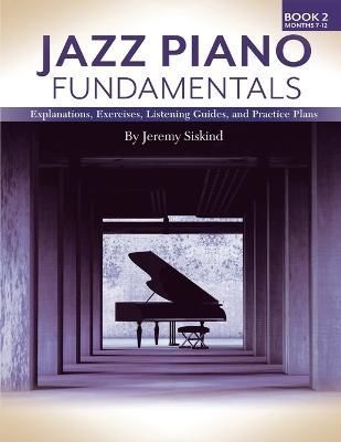 Jazz Piano Fundamentals (Book 2) By Siskind 9781735169576 (Paperback)
