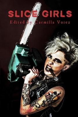 Slice Girls By Mei Kerr, Dan Allen, Jef Rouner 9781735219585