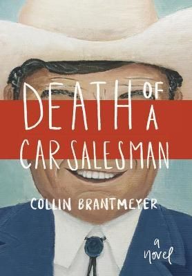 Death of a Car Salesman By Brantmeyer 9781735259901 (Hardback)