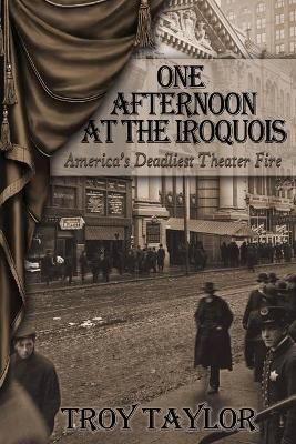 One Afternoon at the Iroquois By Taylor 9781735270630 (Paperback)
