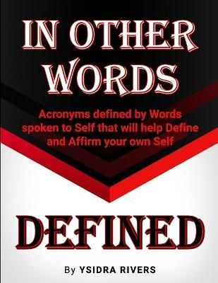 In Other Words Defined By Rivers 9781735280103 (Paperback)