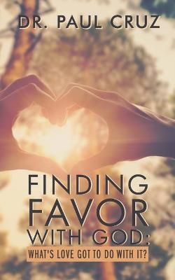 Finding Favor With God 9781735315003 (Paperback)