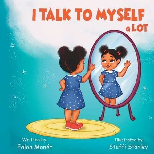 I Talk To Myself A Lot By Monet 9781735325149 (Paperback)
