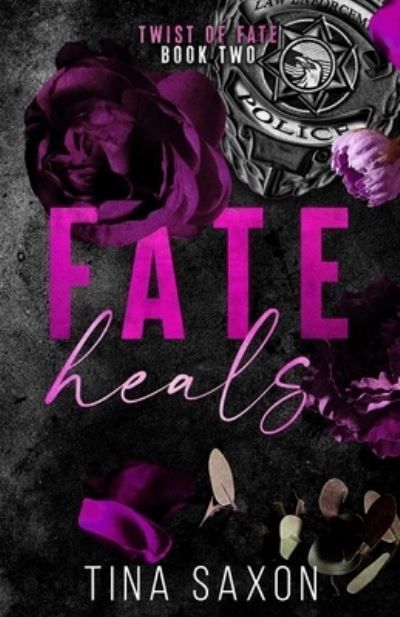 Fate Heals Special Edition Cover By Tina Saxon 9781735327242