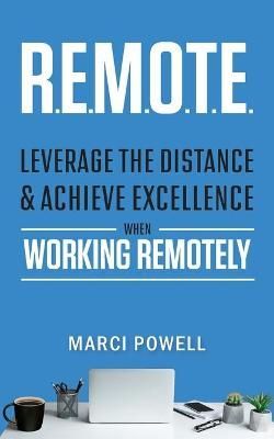 R.E.M.O.T.E. By Powell 9781735329208 (Paperback)