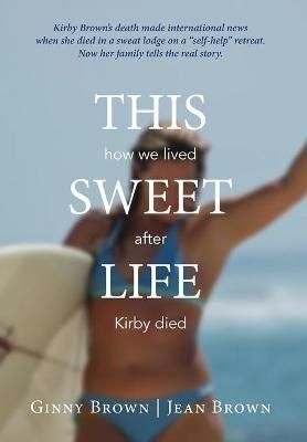 This Sweet Life By Brown 9781735358505 (Hardback)