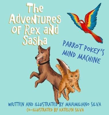 Parrot Pokey's Mind Machine By Silva 9781735365817 (Hardback)