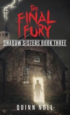 The Final Fury By Quinn Noll 9781735381480 (Hardback)