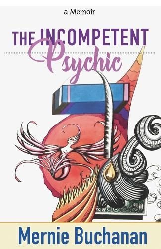 The Incompetent Psychic By Buchanan, Mernie 9781735418308 (Paperback)