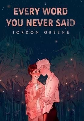 Every Word You Never Said By Greene, Jordon 9781735437361 (Hardback)