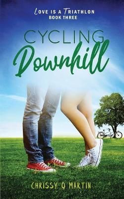 Cycling Downhill By Chrissy Q Martin 9781735452722 (Paperback)