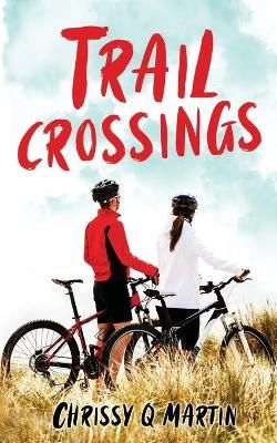 Trail Crossings By Martin 9781735452746 (Paperback)