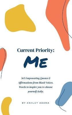 Current Priority By Ashley Adana 9781735455235 (Paperback)