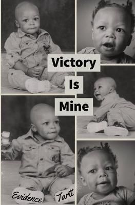 Victory Is Mine Evidence Tartt By Evidence Tartt 9781735473611