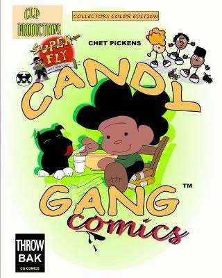 Candy Gang Comics Collectors Color Edition By Pickens 9781735496207