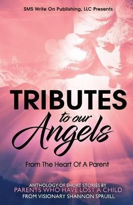 Tributes to our Angels By Padilla 9781735543758 (Paperback)